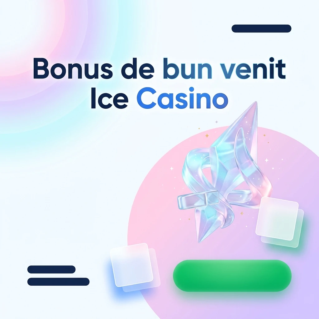 Bonus de bun venit Ice Casino
